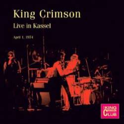 King Crimson : Live in Kassel, 1-4-1974